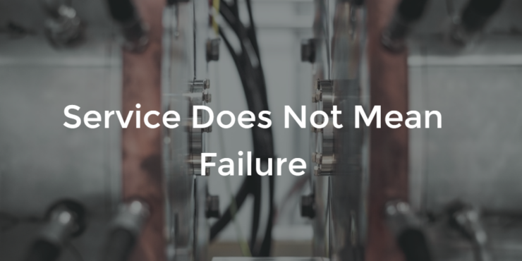 Service Does Not Mean Failure