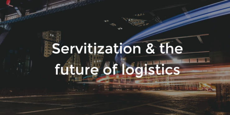 Servitization & the future of logistics