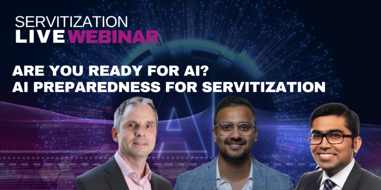 Servitization Live Webinar: Are you ready for AI?