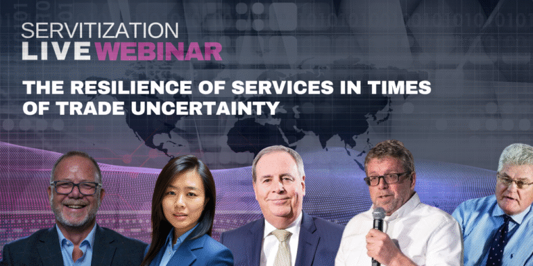 Servitization Live Webinar: The resilience of services in times of trade uncertainty